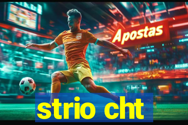 strio cht